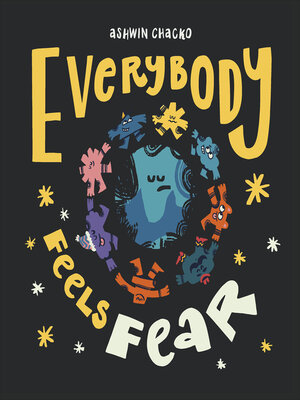 cover image of Everybody Feels Fear